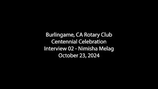 Burlingame Rotary100 02 Interview  NMelag [upl. by Acillegna938]