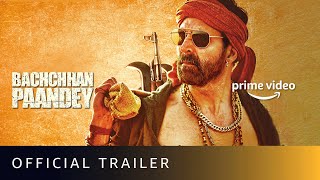 Bachchhan Paandey  Official Trailer  Akshay Kriti Jacqueline Pankaj T  Sajid N  15 April [upl. by Alimaj368]