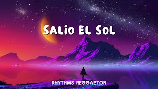 Don Omar  Salio El Sol Lyrics Letra [upl. by Akino]