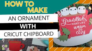 How to Make a DIY Ornament with Cricut Chipboard Tutorial [upl. by Ettelloc]