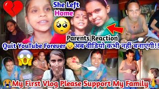 😭My First Vlog Please Support My Family🙏 Left YouTube Forever💔Papa Mummy Reaction gone emotional😰 [upl. by Eicart879]