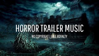 Horror Trailer Music  FREE ROYALTY and NO COPYRYGHT [upl. by Notterb]