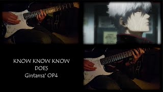 Gintama° 2015 OP4  KNOW KNOW KNOW Guitar Cover [upl. by Alleiram]