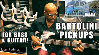 Bartolini Pickups NAMM 2023 Killer Tones for Bass AND Guitar SMOKIN [upl. by Samal]