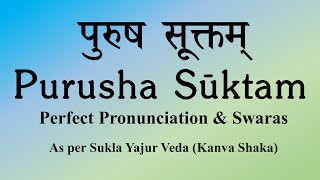 Purusha Suktam  Vedic Chant from Sukla Yajur Veda  Kanva Shaaka  Sri K Suresh [upl. by Edmonda]