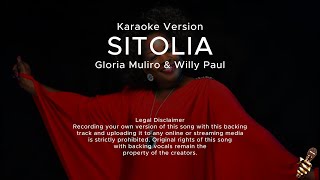 Gloria Muliro amp Willy Paul  Sitolia Karaoke Version [upl. by Mukul]