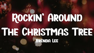 Brenda Lee  Rockin Around The Christmas Tree Lyrics [upl. by Nosnah332]