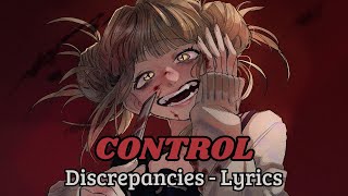 Discrepancies  CONTROL Lyrics [upl. by Ingrid]