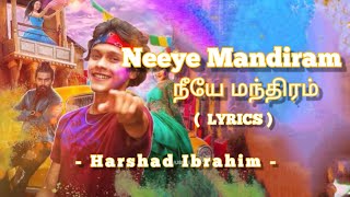 Neeye Mandhiram Tamil Version  Harshad Ibrahim  Lyrics in Englishharshadibrahimrahasaklyrics [upl. by Adrianne994]