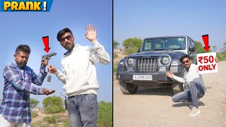 Selling Our Thar In Just 50 Rupees  Prank  गलत आदमी से पंगा ले लिया😳 [upl. by Zennas]