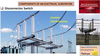 8 Substation Components  Disconnector Isolator amp Earth switches [upl. by Annahsar]