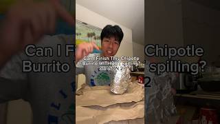 Chipotle Burrito WITHOUT Spilling  Season 2 shorts [upl. by Ferneau]