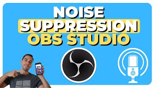 How To Use Noise Suppression on OBS Studio [upl. by Nidnarb]