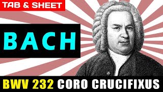 TABSheet BWV 232 Coro Crucifixus Arr by Francisco Tarrega by J S Bach PDF  Guitar Pro  MIDI [upl. by Krucik]