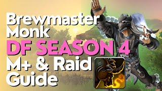 Brewmaster Monk Season 4 Beginner Guide for Raid amp M  Dragonflight 1026 [upl. by Levey]