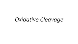 Oxidative cleavage [upl. by Dena498]