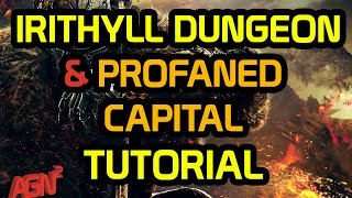 Dark Souls 3  Irithyll Dungeon and Profaned Capital Tutorial UNLOCK KARLA [upl. by Eiryk]