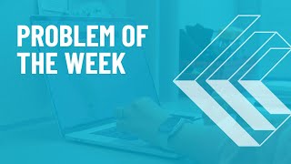 Problem of the Week  CEMC [upl. by Iliak945]