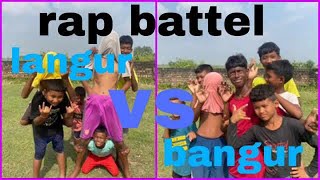 Langur vs bangur Rap battle [upl. by Notnerb453]