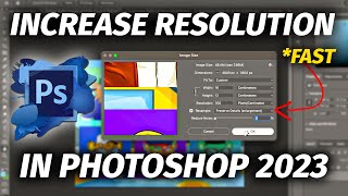 How to INCREASE RESOLUTION of an Image In Adobe Photoshop 2023 EASY [upl. by Etnoval161]