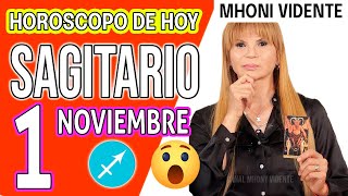 🌟 LLEGA UNA CAMBIO INCREIBLE 🤑 MHONI VIDENTE 🔮 Horóscopo de hoy SAGITARIO 1 de NOVIEMBRE 2024 ❤️monI [upl. by Ellohcin]