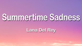 Lana Del Rey  Summertime Sadness 1 Hour Lyrics [upl. by Akimit]