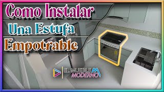 COMO SE INSTALA UNA ESTUFA DE EMPOTRAR DE UNA MANERA FACIL Parrila de cocina ElMuebleModerno [upl. by Neelrahs753]