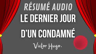 Le Dernier Jour dun Condamné en 10 Min  Résumé Audio Chap par Chap  Victor Hugo [upl. by Gerick]