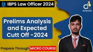 IBPS SO Law Exam 2024  Prelims Exam Analysis and Expected cut off  Micro course  by abhipedia [upl. by Eirdua524]