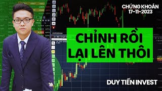 Chứng khoán 1711 CHỈNH RỒI LẠI LÊN THÔI  Duy Tiến Invest [upl. by Asssilem]