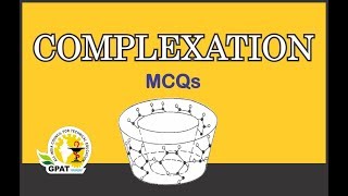 COMPLEXATION MCQS  PHYSICAL PHARMACY  GPAT2020  PHARMACIST [upl. by Ephram137]