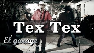 Tex Tex  quotLos asesinos del rockquot en El Garage [upl. by Farris358]