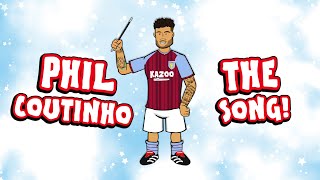 🎵Phil Coutinho joins Aston Villa  the song🎵 [upl. by Kat9]