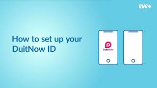 RHB DuitNow  How to set up your DuitNow ID [upl. by Hedvig235]