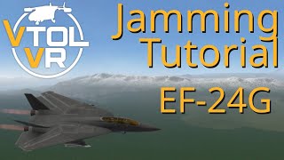 Full EF24G Jamming Tutorial  VTOL VR DLC [upl. by Watkin]