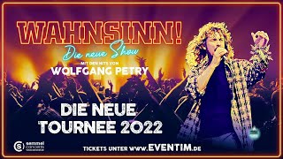 Wahnsinn  Die neue Show mit den Hits von Wolfgang Petry Tour 2022  Tourtrailer [upl. by Saitam804]