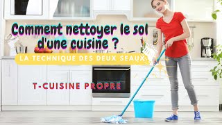 Comment nettoyer RAPIDEMENT le sol de cuisine  La technique des deux seaux  joints et carrelage [upl. by Budworth]