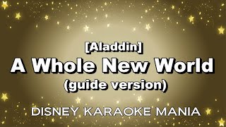 【Alladin】A Whole New World guide version【Karaoke】 [upl. by Lamrert458]