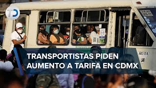 Transportistas exigen aumento de 3 pesos al transporte público en CdMx [upl. by Rozanne]