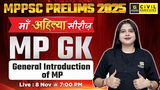 MPPSC Prelims 2025 MP GK  Madhya Pradesh Introduction  MP GK for MPPSC Pre  By Nidhi Mam [upl. by Downs]