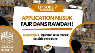 Omra sans agence  Episode 7  Application Nusuk et Fajr dans Rawdah [upl. by Pavel]