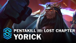 Pentakill III Lost Chapter Yorick Skin Spotlight  League of Legends [upl. by Acinomad]