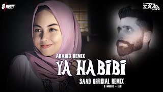 Arabic Remix ❤️Ya Habibi ❤️Saad Official 🔥 2022 🥰 [upl. by Martina]