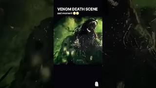 Venom death scene in venom the last dance 😔 venom3 [upl. by Ecital]