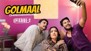 Golmaal  Gandharagolam   S1  EP02  Siri Hanmanth  Hindi Dubbed  Web Series  ButterFly Series [upl. by Nylesaj]