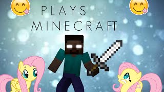 FlutterShy PlaysMinecraft [upl. by Ivon]