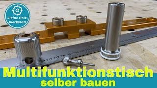 Multifunktionstisch  Lochplatte selber bauen⎜ Parf Guide System 1⎜kleine holzwerkstatt [upl. by Bathesda]