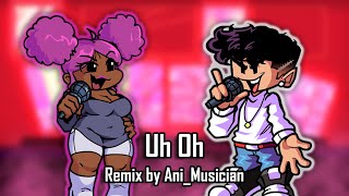 FNF Remix  Uh Oh ft Shaya amp Nova [upl. by Anuahsal]