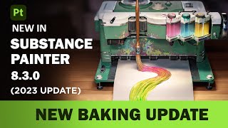 New Baking Update In Substance Painter 83 2023 Update [upl. by Mercer336]