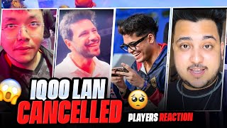 The Real Reason For IQOO LAN Event Cancelled Teams Reactions 😢 [upl. by Ellehcin]